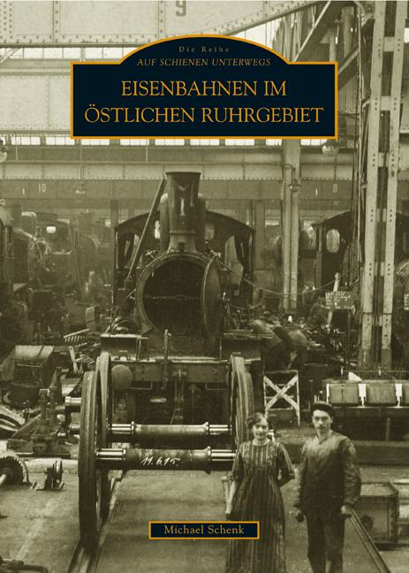 Cover-Bild Eisenbahnen im östlichen Ruhrgebiet