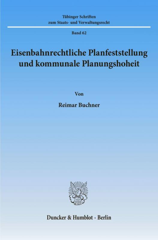 Cover-Bild Eisenbahnrechtliche Planfeststellung und kommunale Planungshoheit.