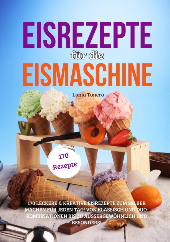 Cover-Bild Eisrezepte für die Eismaschine