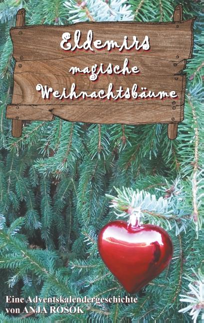 Cover-Bild Eldemirs magische Weihnachtsbäume