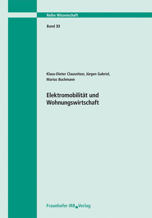 Cover-Bild Elektromobilität und Wohnungswirtschaft. Abschlussbericht