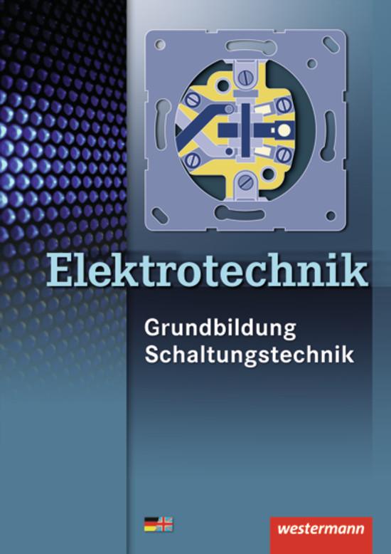 Cover-Bild Elektrotechnik Grundbildung Schaltungstechnik / Elektrotechnik