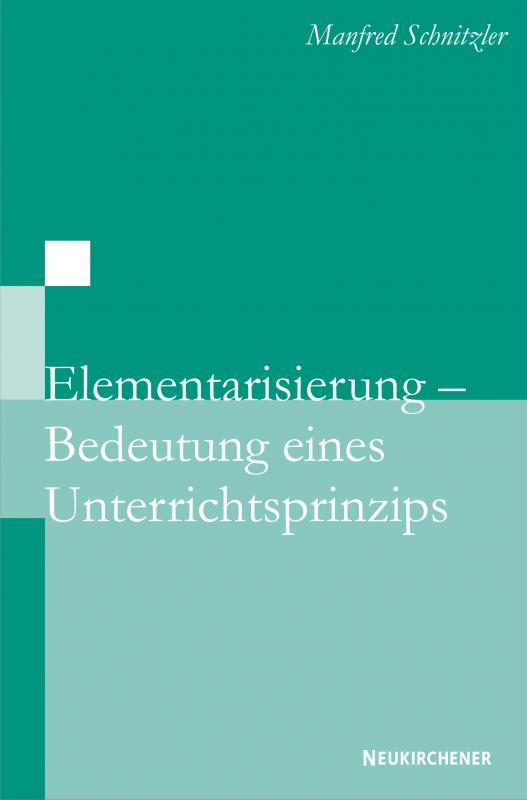 Cover-Bild Elementarisierung - Bedeutung eines Unterrichtsprinzips