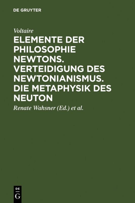 Cover-Bild Elemente der Philosophie Newtons. Verteidigung des Newtonianismus. Die Metaphysik des Neuton