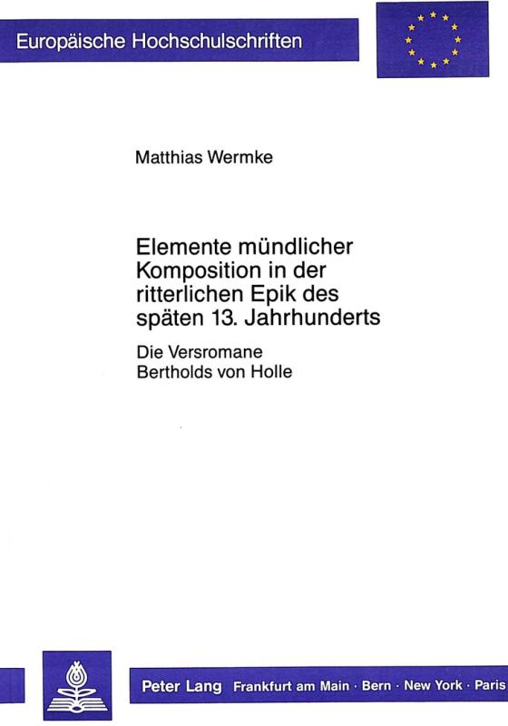 Cover-Bild Elemente mündlicher Komposition in der ritterlichen Epik des späten 13. Jahrhunderts