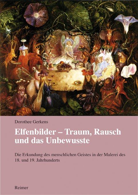 Cover-Bild Elfenbilder – Traum, Rausch und das Unbewusste