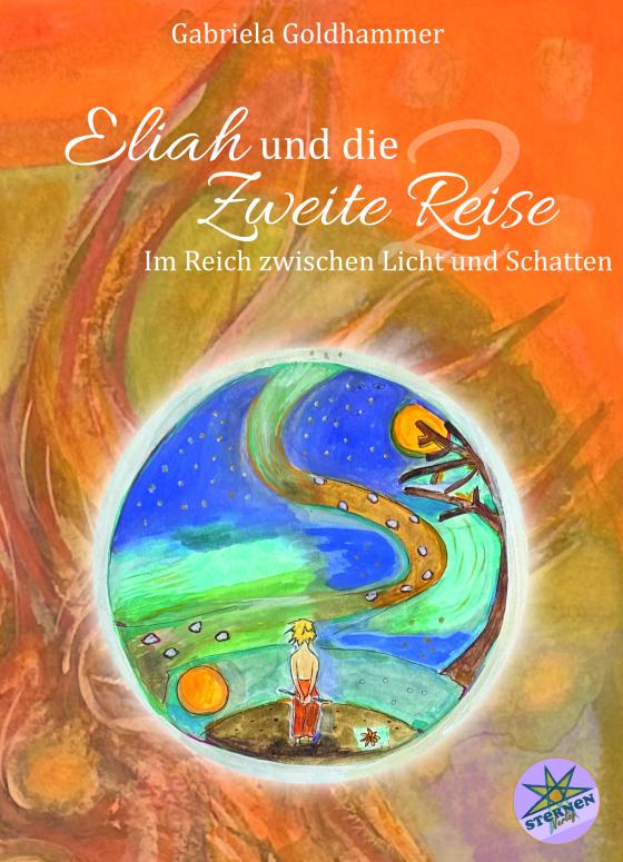 Cover-Bild Eliah und die Zweite Reise - Ein abenteuerlicher Märchenroman für Jung und Alt