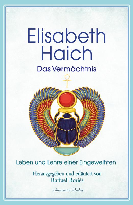 Cover-Bild Elisabeth Haich – Das Vermächtnis