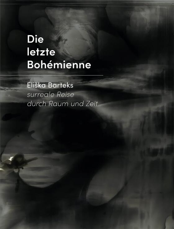 Cover-Bild Eliška Bartek - Die letzte Bohémienne