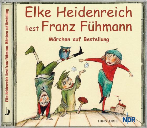 Cover-Bild Elke Heidenreich liest Franz Fühmann: Märchen auf Bestellung