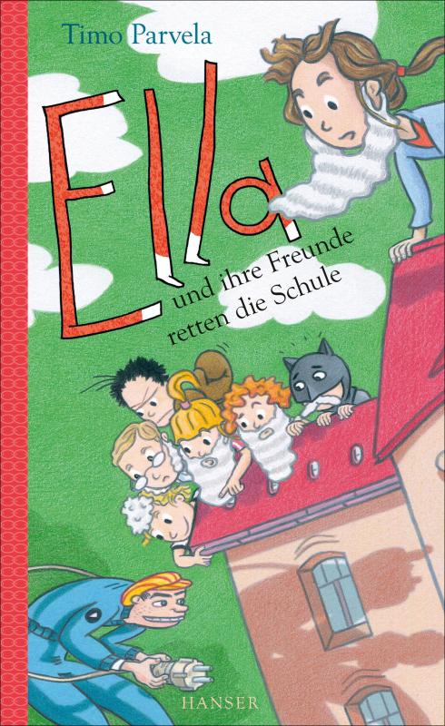 Cover-Bild Ella und ihre Freunde retten die Schule