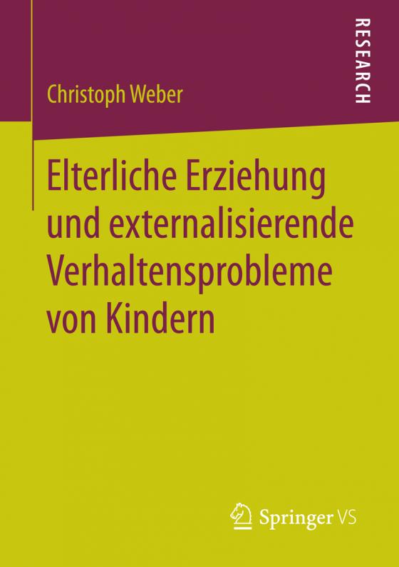 Cover-Bild Elterliche Erziehung und externalisierende Verhaltensprobleme von Kindern