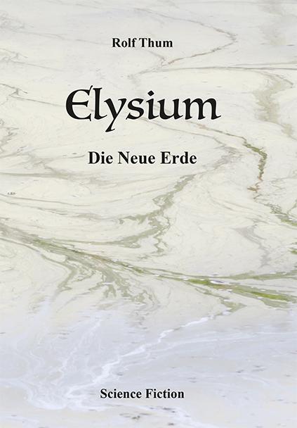 Cover-Bild Elysium. Die Neue Erde