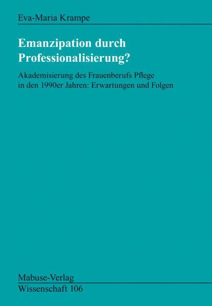 Cover-Bild Emanzipation durch Professionalisierung?