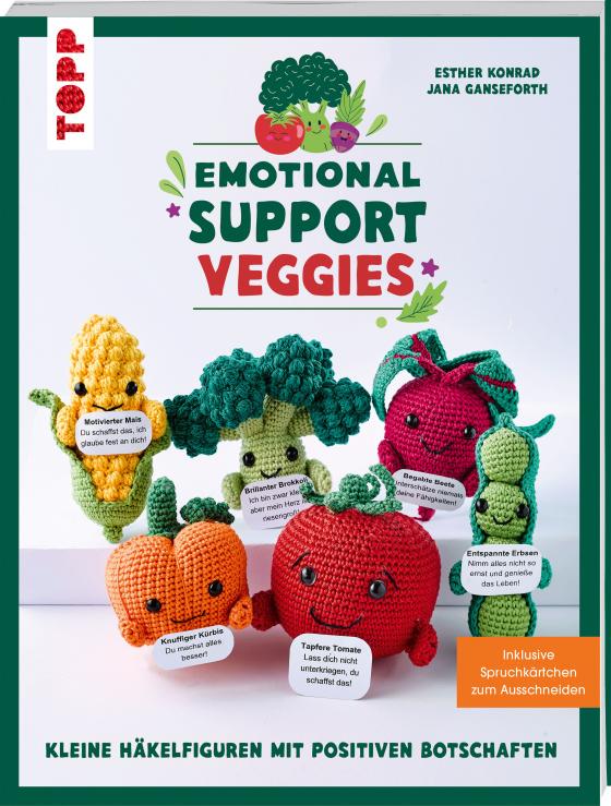 Cover-Bild Emotional Support Veggies. Kleine Häkelfiguren mit positiven Botschaften