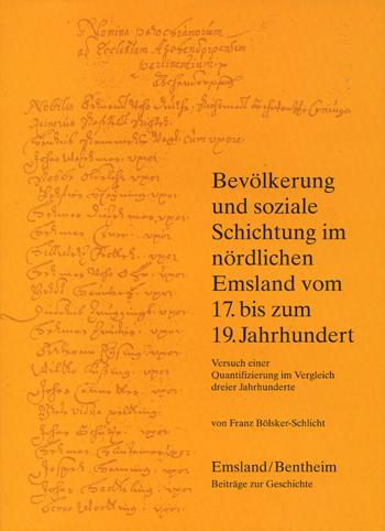 Cover-Bild Emsland /Bentheim. Beiträge zur neueren Geschichte / Bd. 10 Bevölkerung und soziale Schichtung im nördlichen Emsland vom 17. bis zum 19. Jahrhundert