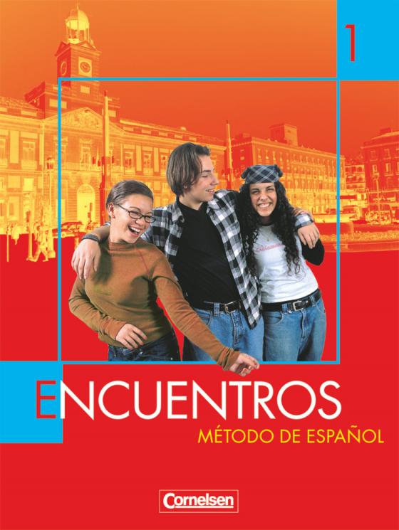 Cover-Bild Encuentros - Método de Español - Spanisch als 3. Fremdsprache - Ausgabe 2003 - Band 1