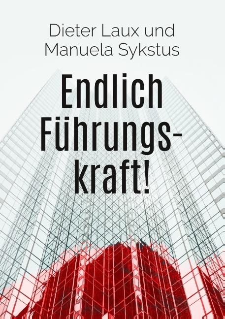 Cover-Bild Endlich Führungskraft!