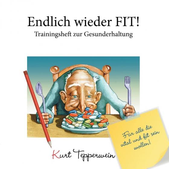 Cover-Bild Endlich wieder fit! - Trainingsheft zur Gesunderhaltung