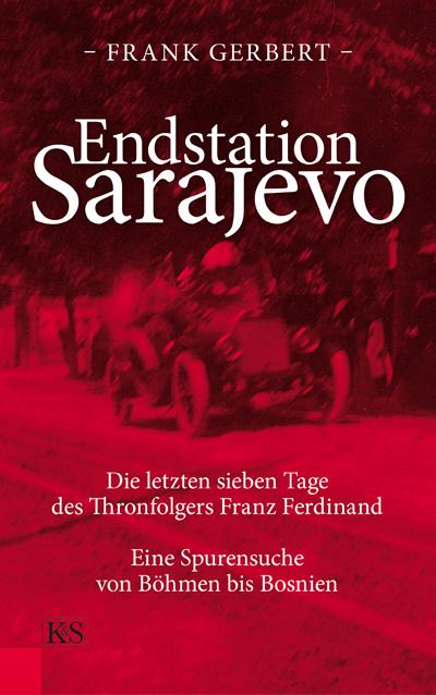 Cover-Bild Endstation Sarajevo