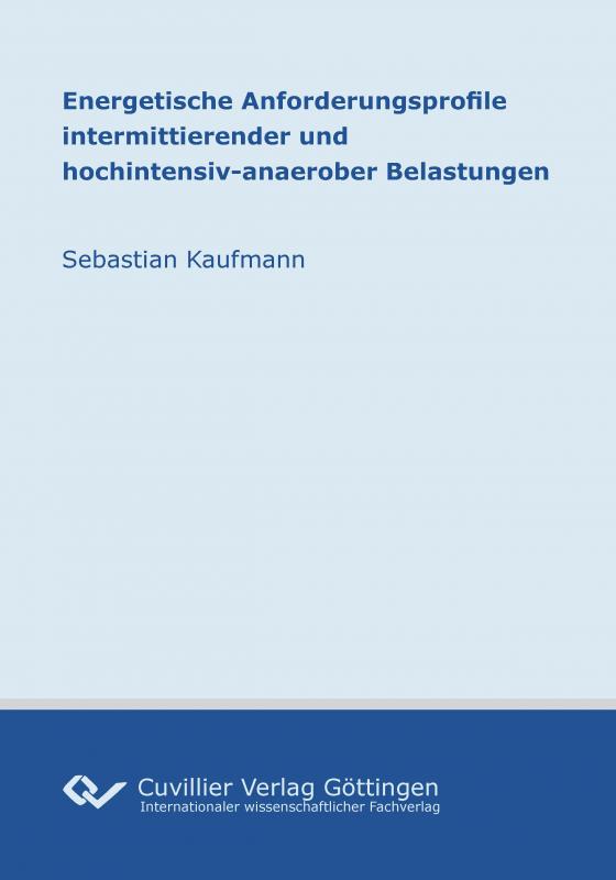 Cover-Bild Energetische Anforderungsprofile intermittierender und hochintensiv-anaerober Belastungen