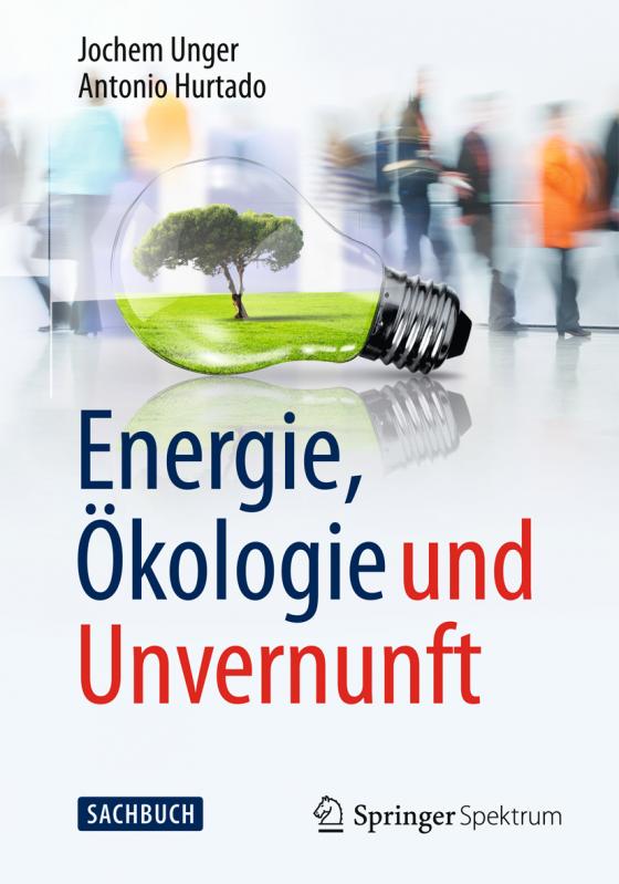 Cover-Bild Energie, Ökologie und Unvernunft