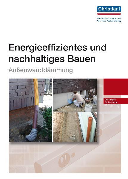 Cover-Bild Energieeffizientes und nachhaltiges Bauen - Außenwanddämmung