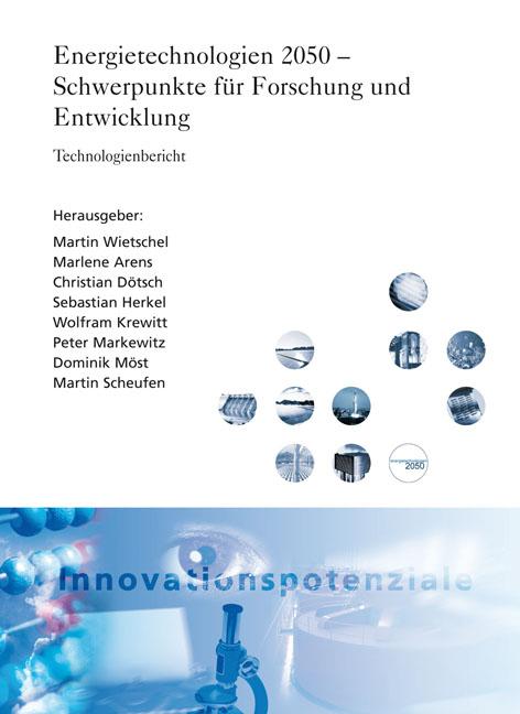 Cover-Bild Energietechnologien 2050 - Schwerpunkte für Forschung und Entwicklung.