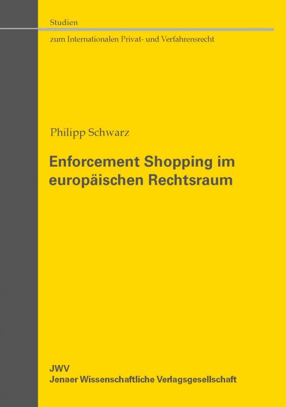 Cover-Bild Enforcement Shopping im europäischen Rechtsraum