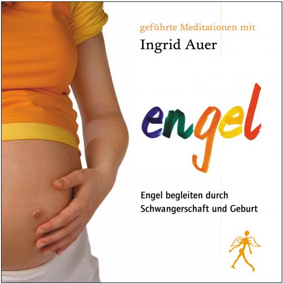 Cover-Bild Engel begleiten durch Schwangerschaft und Geburt