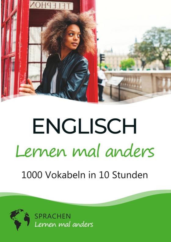 Cover-Bild Englisch lernen mal anders - 1000 Vokabeln in 10 Stunden