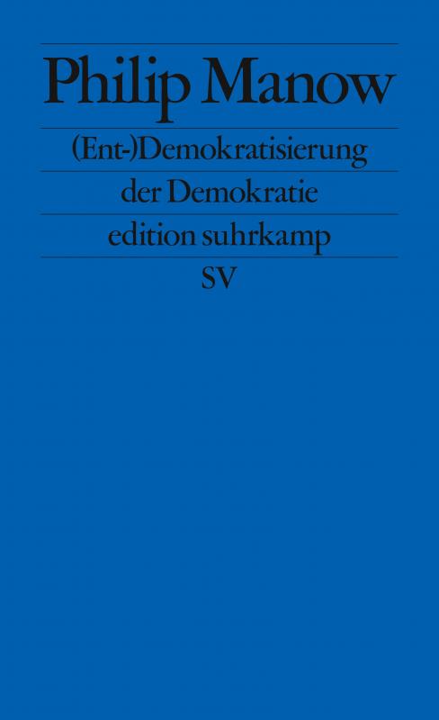 Cover-Bild (Ent-)Demokratisierung der Demokratie