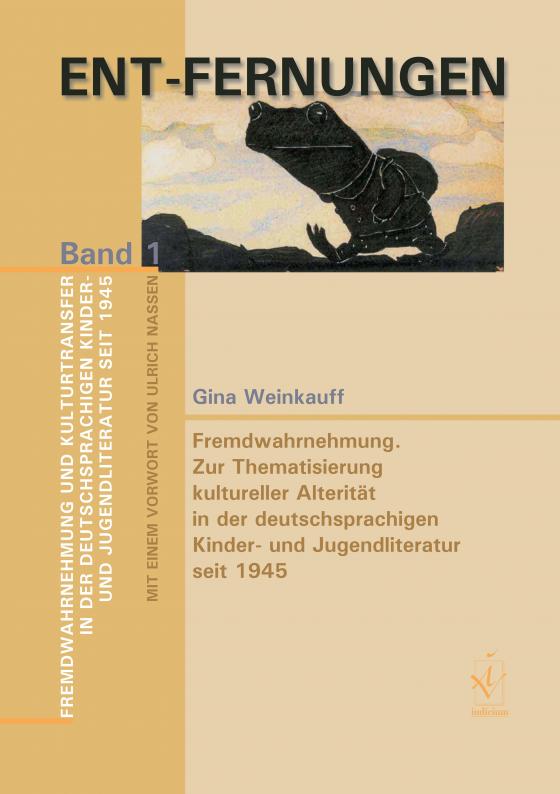 Cover-Bild Ent-Fernungen. Fremdwahrnehmung und Kulturtransfer in der deutschsprachigen Kinder- und Jugendliteratur seit 1945