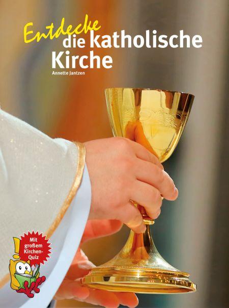 Cover-Bild Entdecke die katholische Kirche