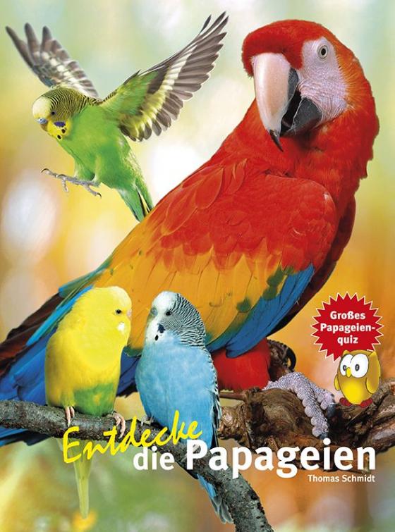 Cover-Bild Entdecke die Papageien