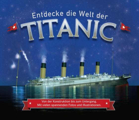 Cover-Bild Entdecke die Welt der Titanic