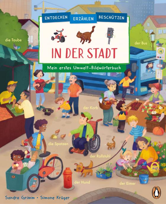 Cover-Bild Entdecken, erzählen, beschützen - In der Stadt – Mein erstes Umwelt-Bildwörterbuch