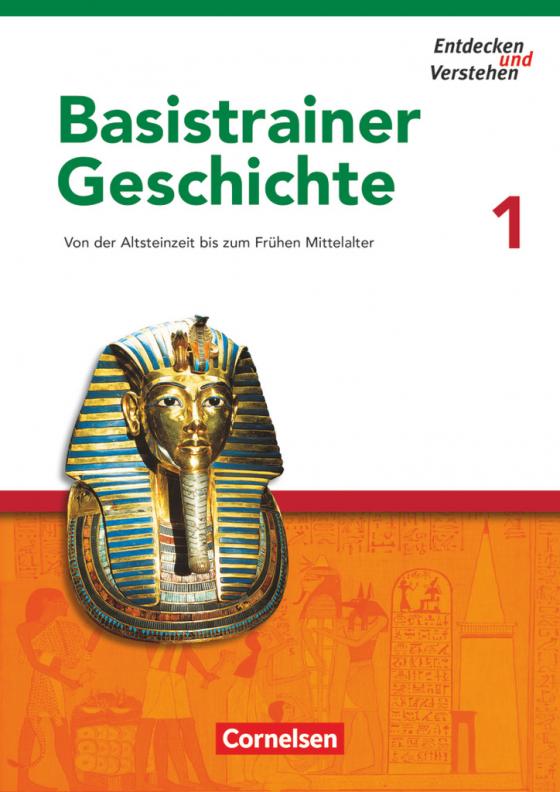 Cover-Bild Entdecken und verstehen - Geschichtsbuch - Basistrainer Geschichte - Heft 1