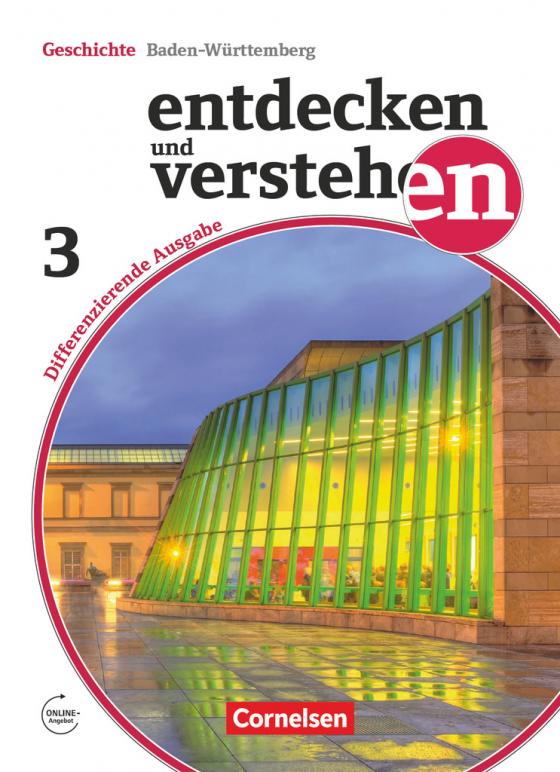 Cover-Bild Entdecken und verstehen - Geschichtsbuch - Differenzierende Ausgabe Baden-Württemberg - Band 3: 9./10. Schuljahr