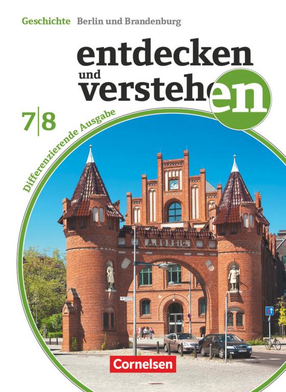 Cover-Bild Entdecken und verstehen - Geschichtsbuch - Differenzierende Ausgabe - Berlin/Brandenburg - 7./8. Schuljahr