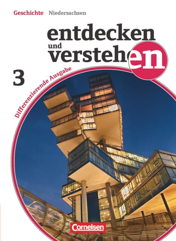 Cover-Bild Entdecken und verstehen - Geschichtsbuch - Differenzierende Ausgabe Niedersachsen - Band 3: 9./10. Schuljahr