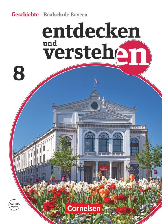 Cover-Bild Entdecken und verstehen - Geschichtsbuch - Realschule Bayern 2018 - 8. Jahrgangsstufe