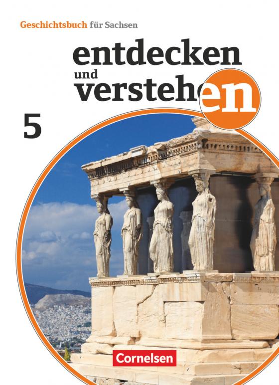 Cover-Bild Entdecken und verstehen - Geschichtsbuch - Sachsen 2019 - 5. Schuljahr