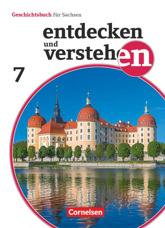 Cover-Bild Entdecken und verstehen - Geschichtsbuch - Sachsen 2019 - 7. Schuljahr