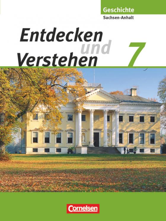 Cover-Bild Entdecken und verstehen - Geschichtsbuch - Sachsen-Anhalt 2010 - 7. Schuljahr