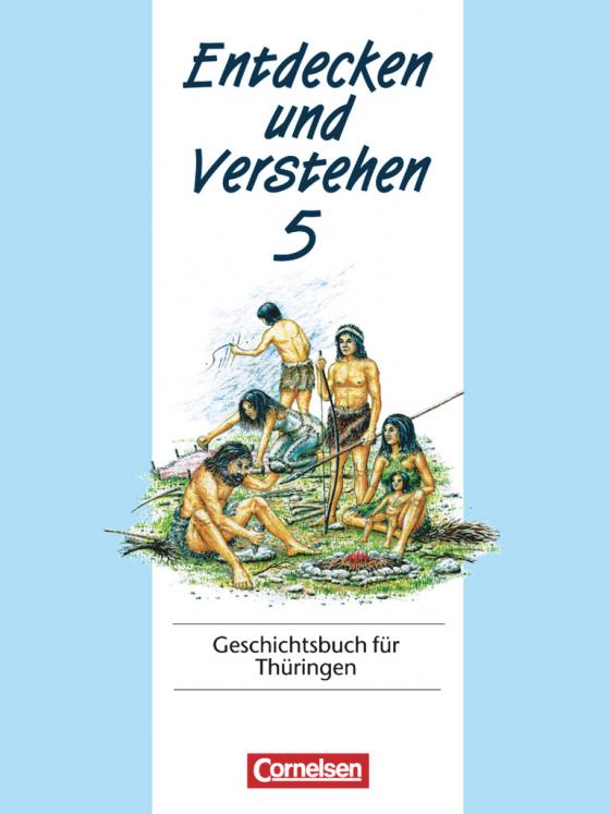 Cover-Bild Entdecken und verstehen - Geschichtsbuch - Thüringen 1996 - 5. Schuljahr