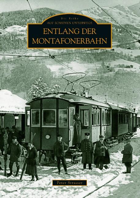 Cover-Bild Entlang der Montafonerbahn