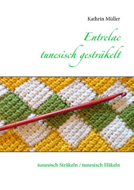 Cover-Bild Entrelac - tunesisch gesträkelt