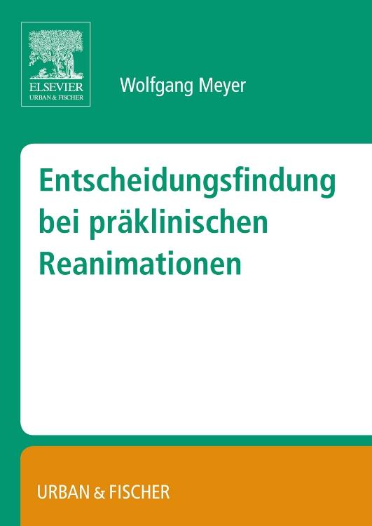 Cover-Bild Entscheidungsfindung bei präklinischen Reanimationen