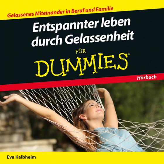 Cover-Bild Entspannter leben durch Gelassenheit für Dummies Das Hörbuch